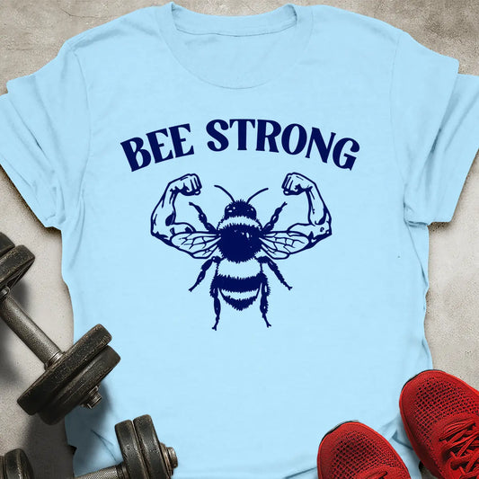 Bee Strong T-Shirt