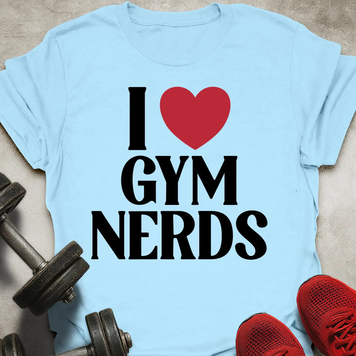 Love Gym Nerds T-Shirt