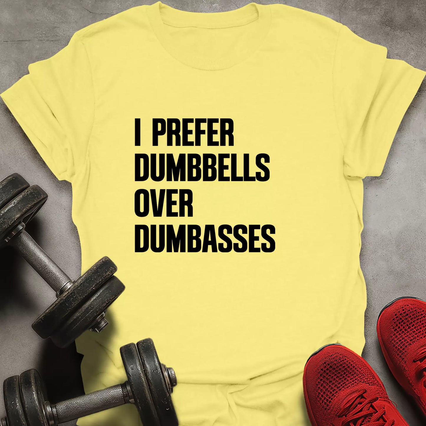I Prefer Dumbbells T-Shirt