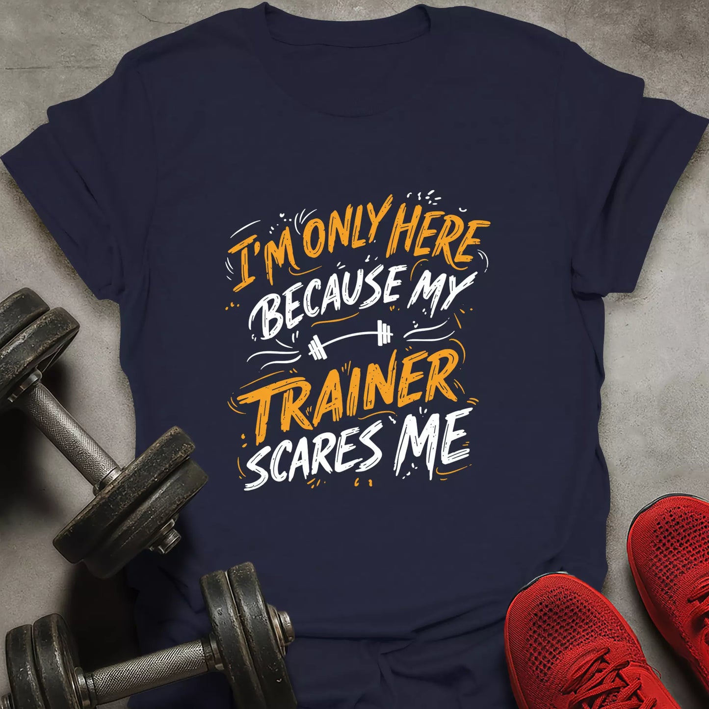 Trainer Scares Me T-Shirt