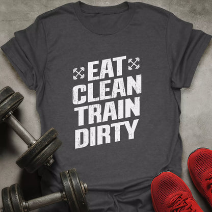 Train Dirty T-Shirt