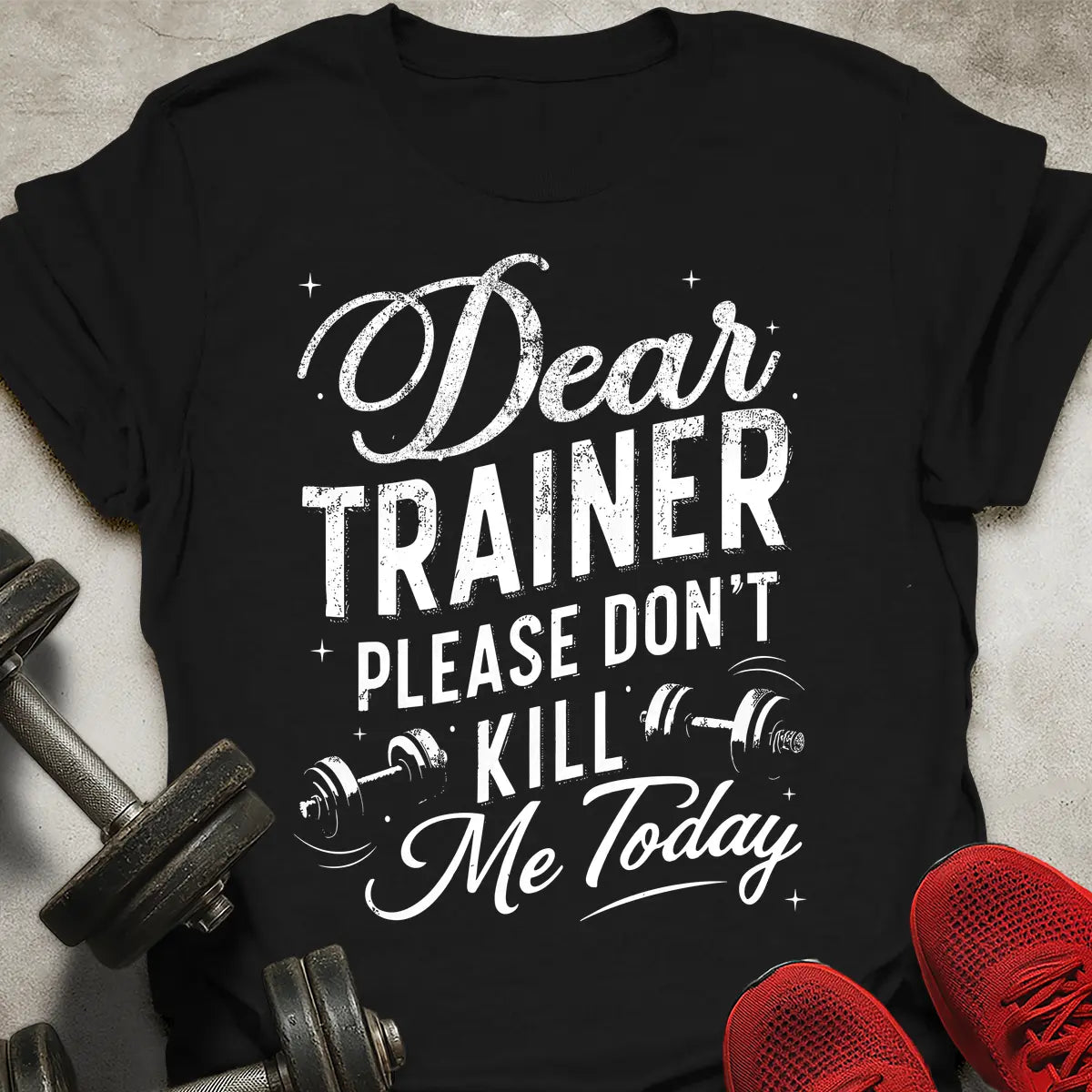 Dear Trainer T-Shirt