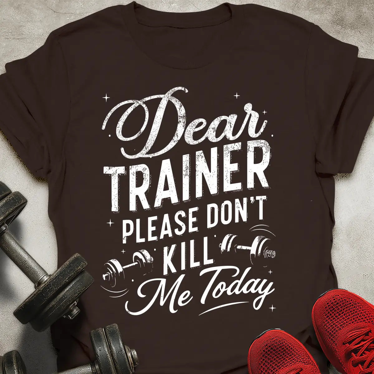 Dear Trainer T-Shirt