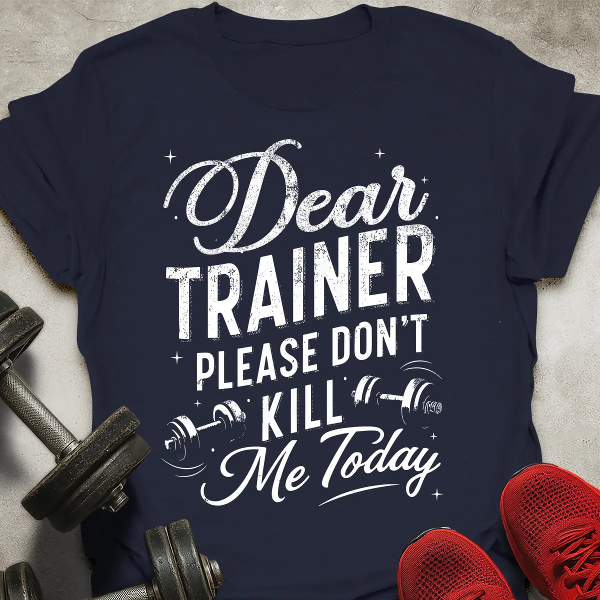 Dear Trainer T-Shirt