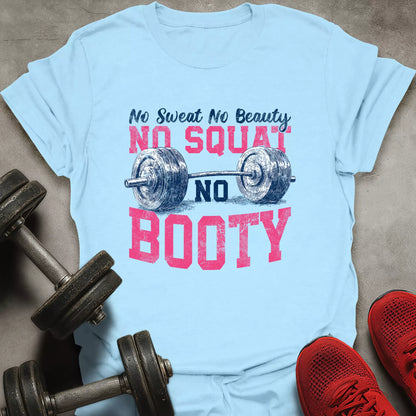 No Squat No Booty T-Shirt