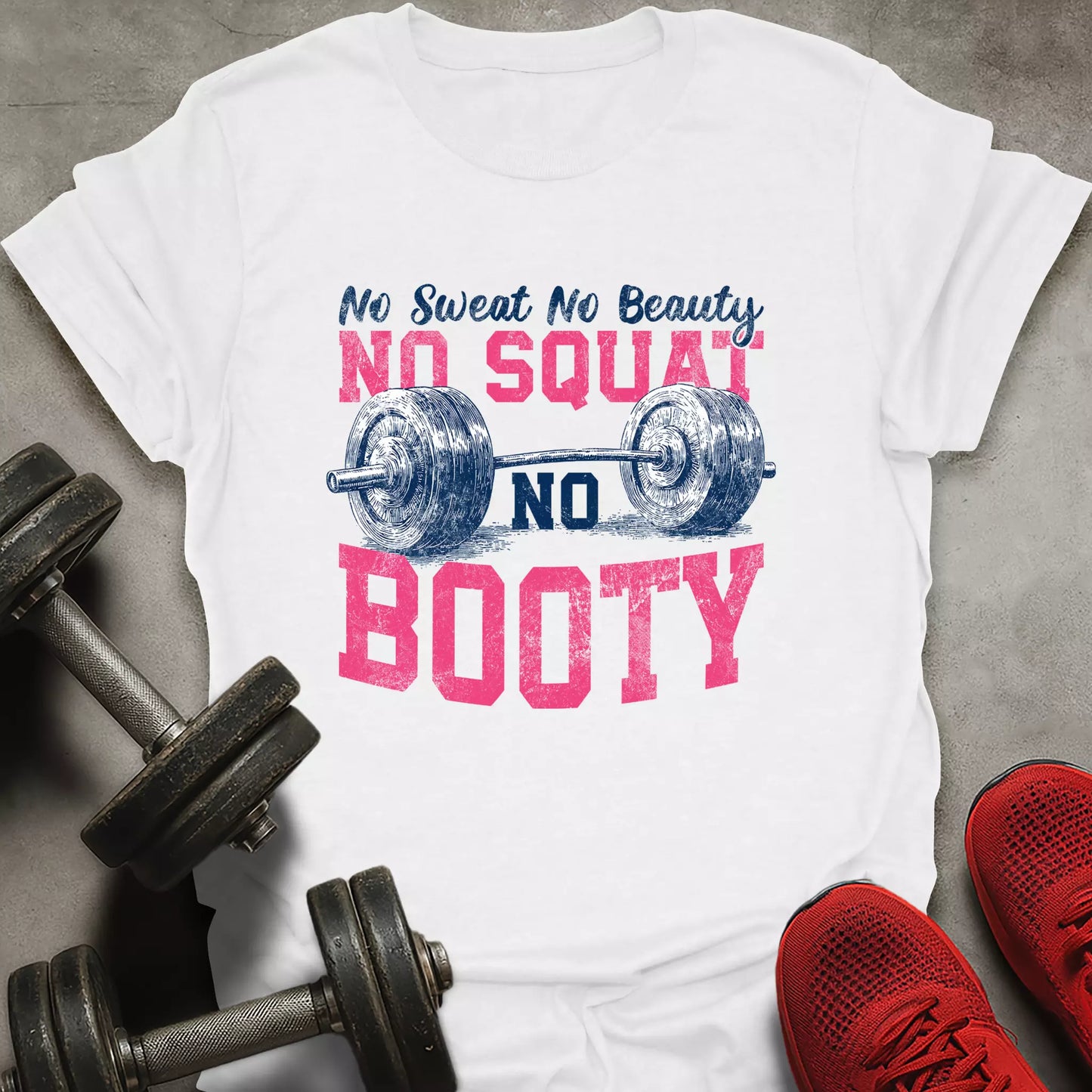 No Squat No Booty T-Shirt