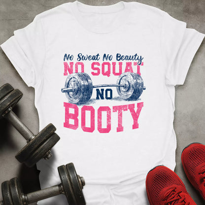 No Squat No Booty T-Shirt