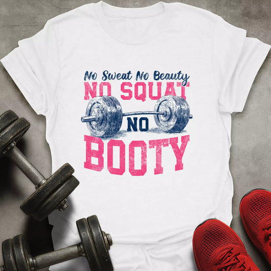 No Squat No Booty T-Shirt