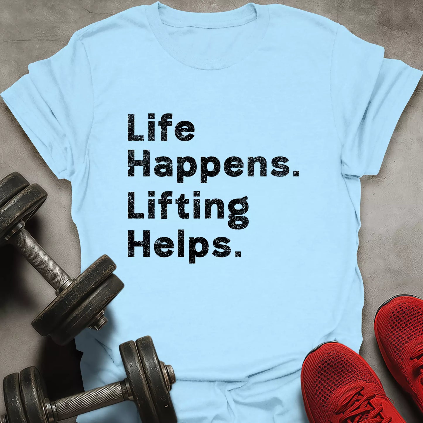 Lifting Helps T-Shirt