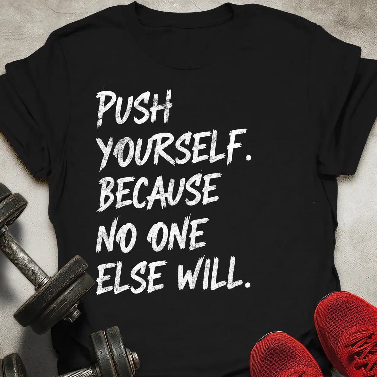 Push Yourself T-Shirt