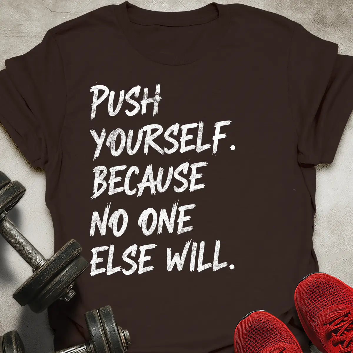 Push Yourself T-Shirt