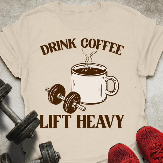 Drink Coffee T-Shirt