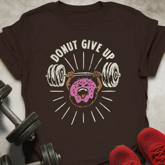 Donut Give Up T-Shirt