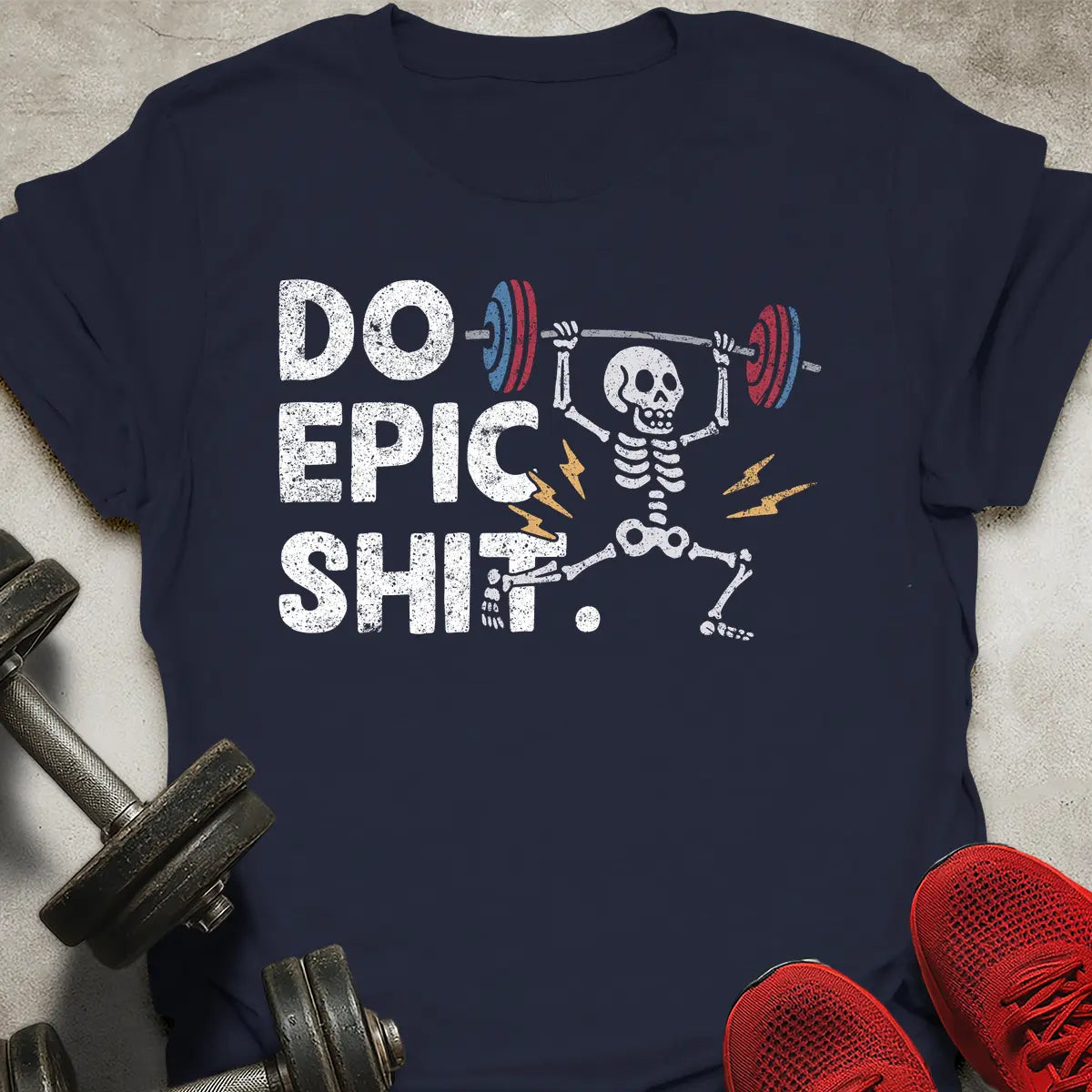 Do Epic Shit T-Shirt