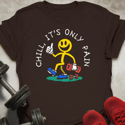It's Only Pain T-Shirt