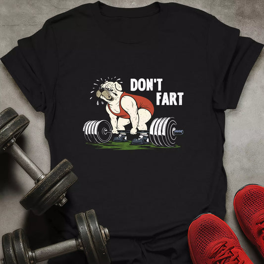 Don't Fart Dog T-Shirt