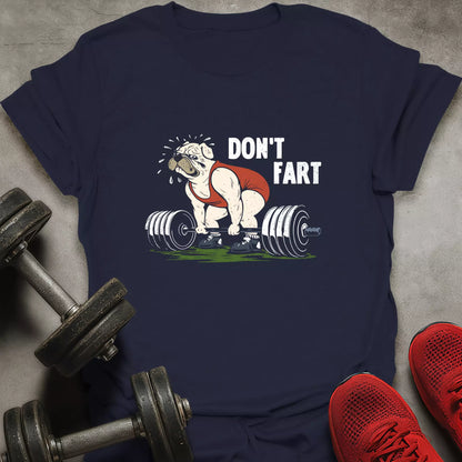 Don't Fart Dog T-Shirt
