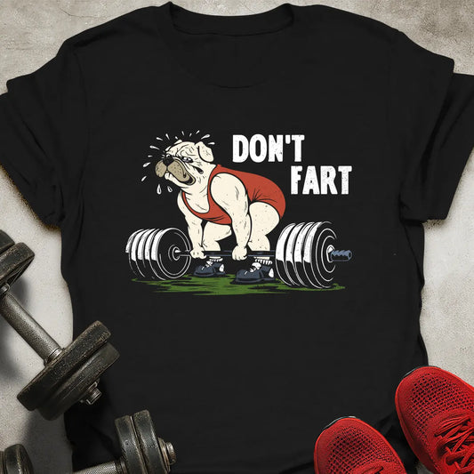 Don't Fart Dog T-Shirt
