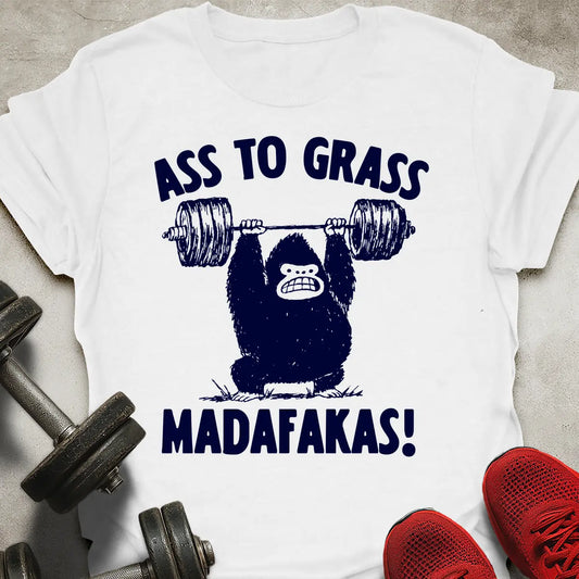 Ass To Grass T-Shirt