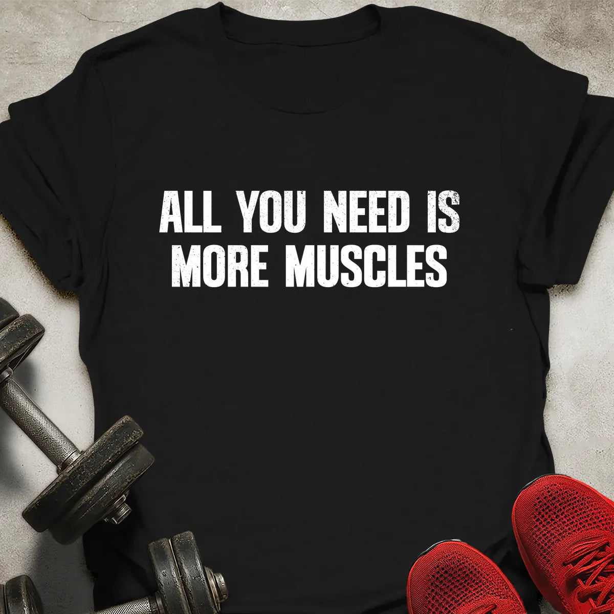 More Muscles T-Shirt
