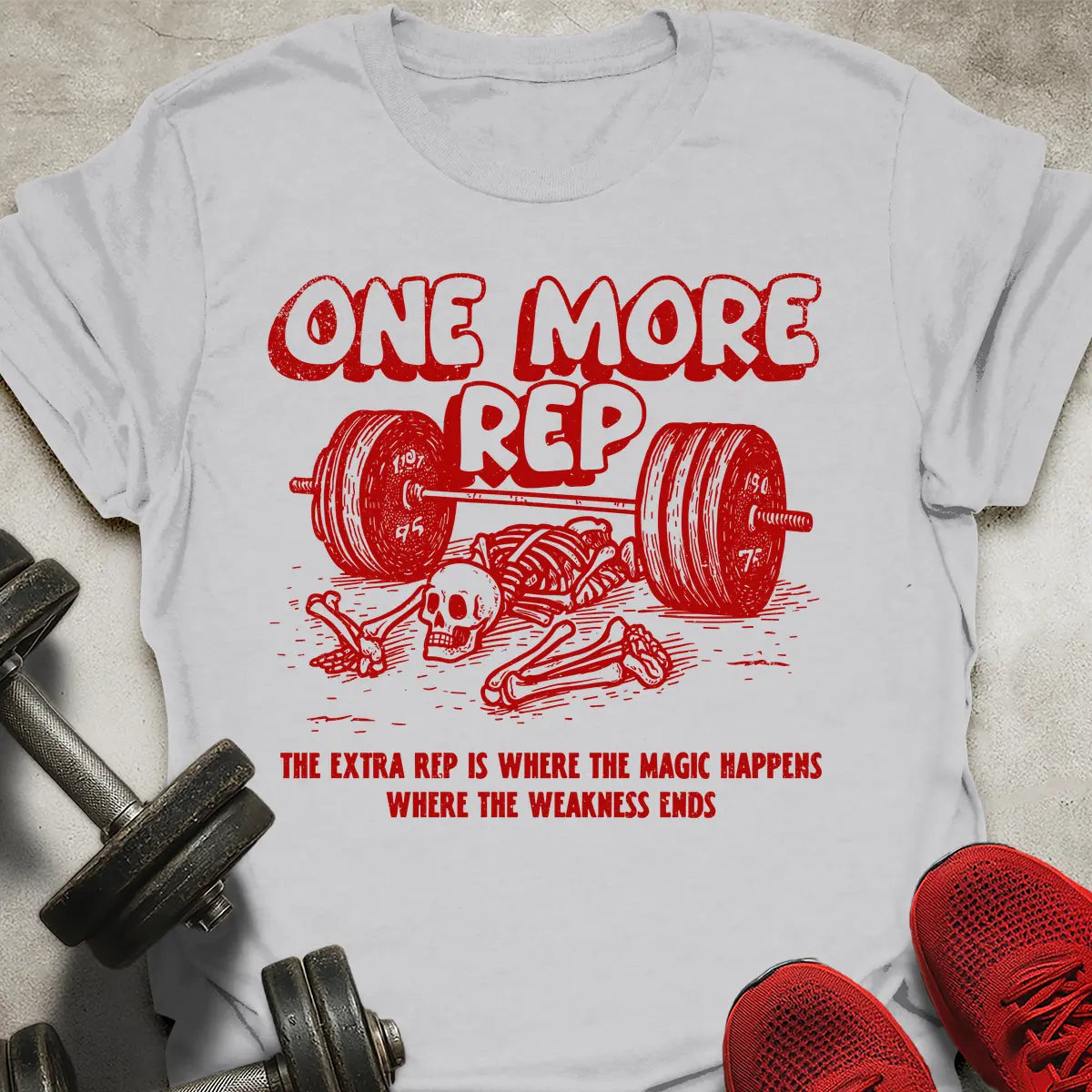 One More Rep T-Shirt