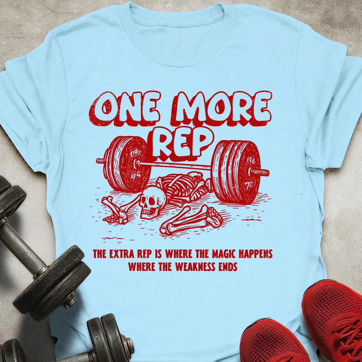 One More Rep T-Shirt