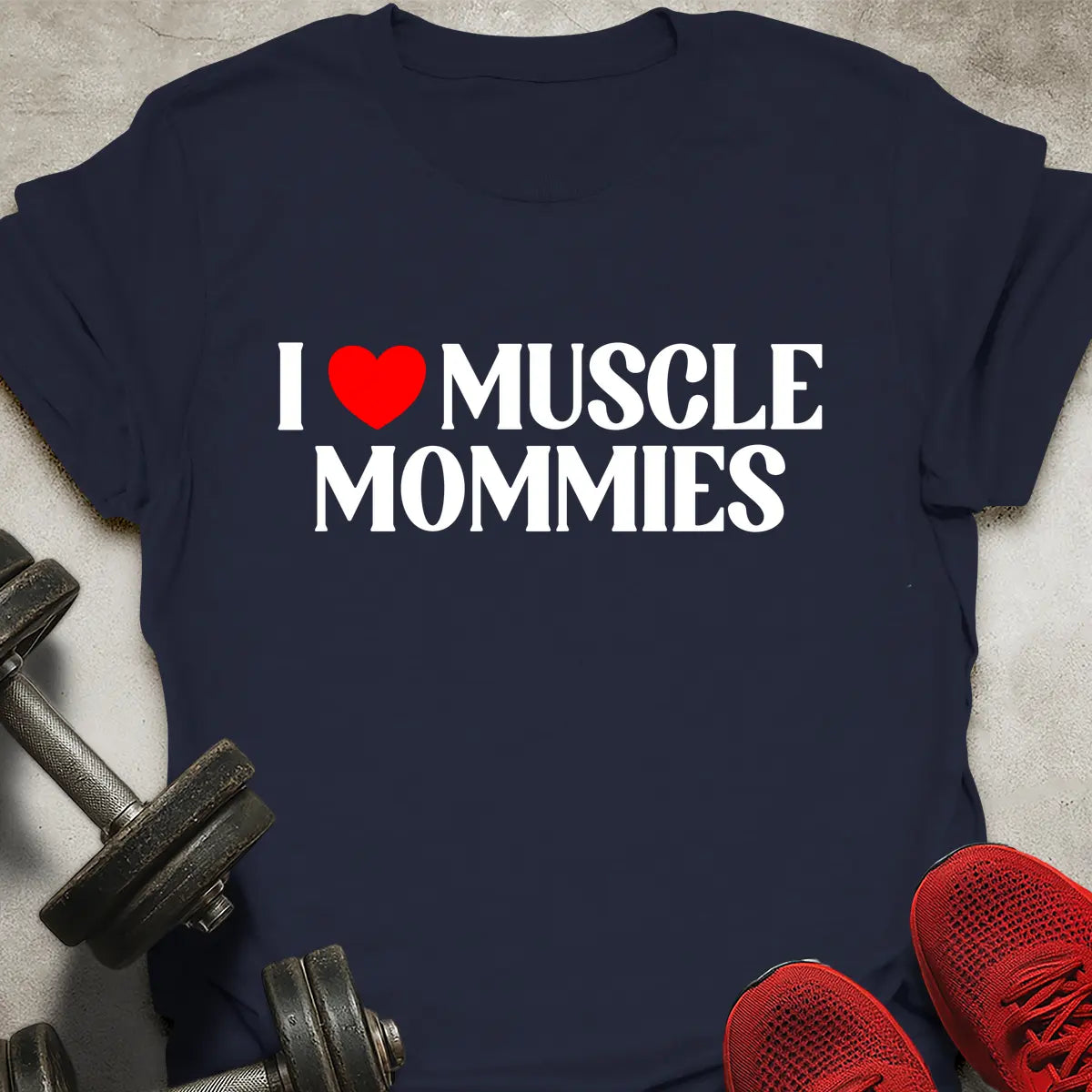 Love Muscle Mommies T-Shirt