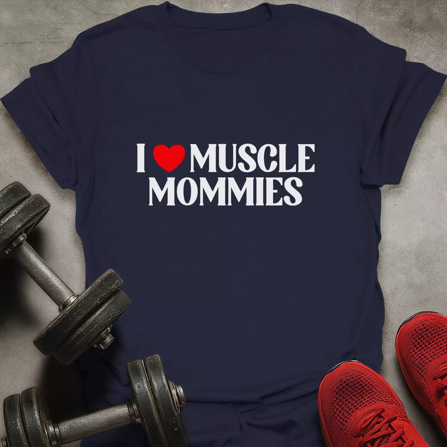 Love Muscle Mommies T-Shirt