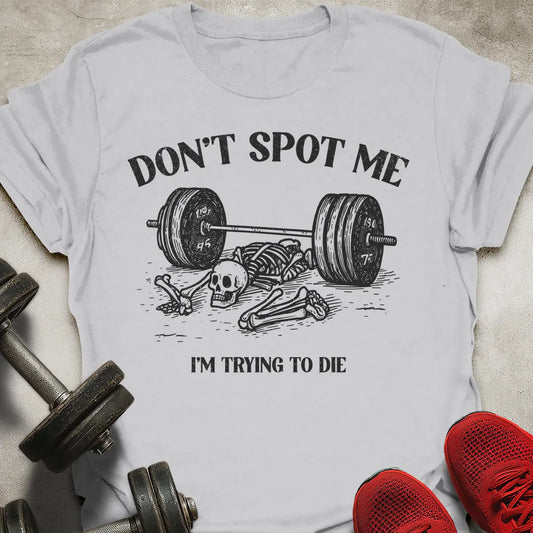 Don't Spot Me T-Shirt