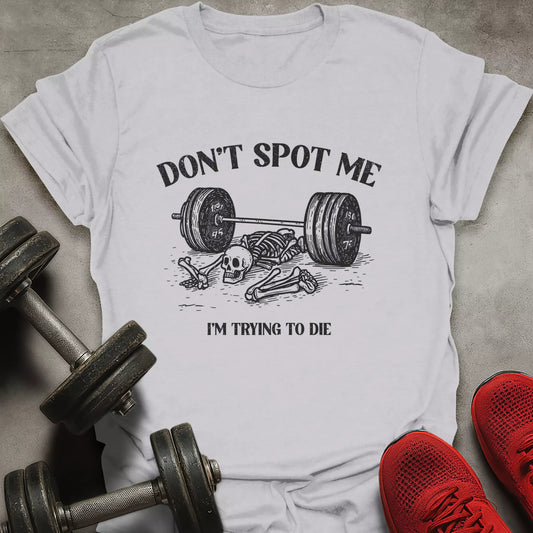 Don't Spot Me T-Shirt