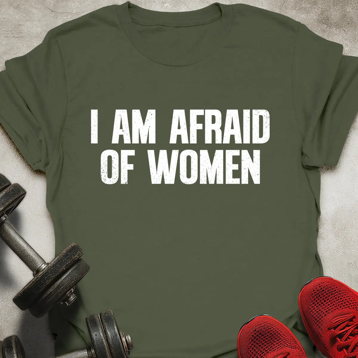 Afraid Of Women T-Shirt