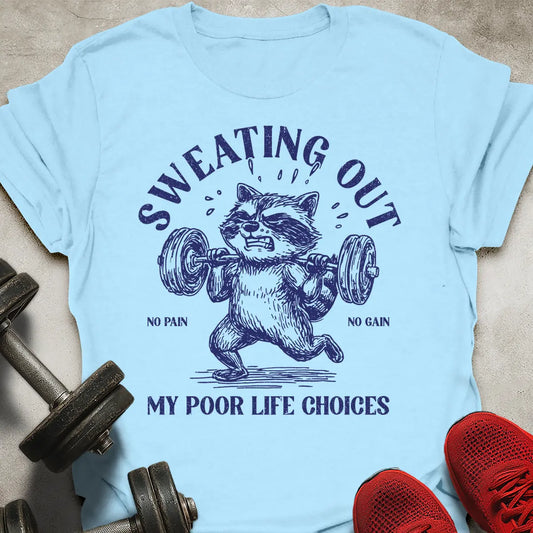 Sweating Out T-Shirt