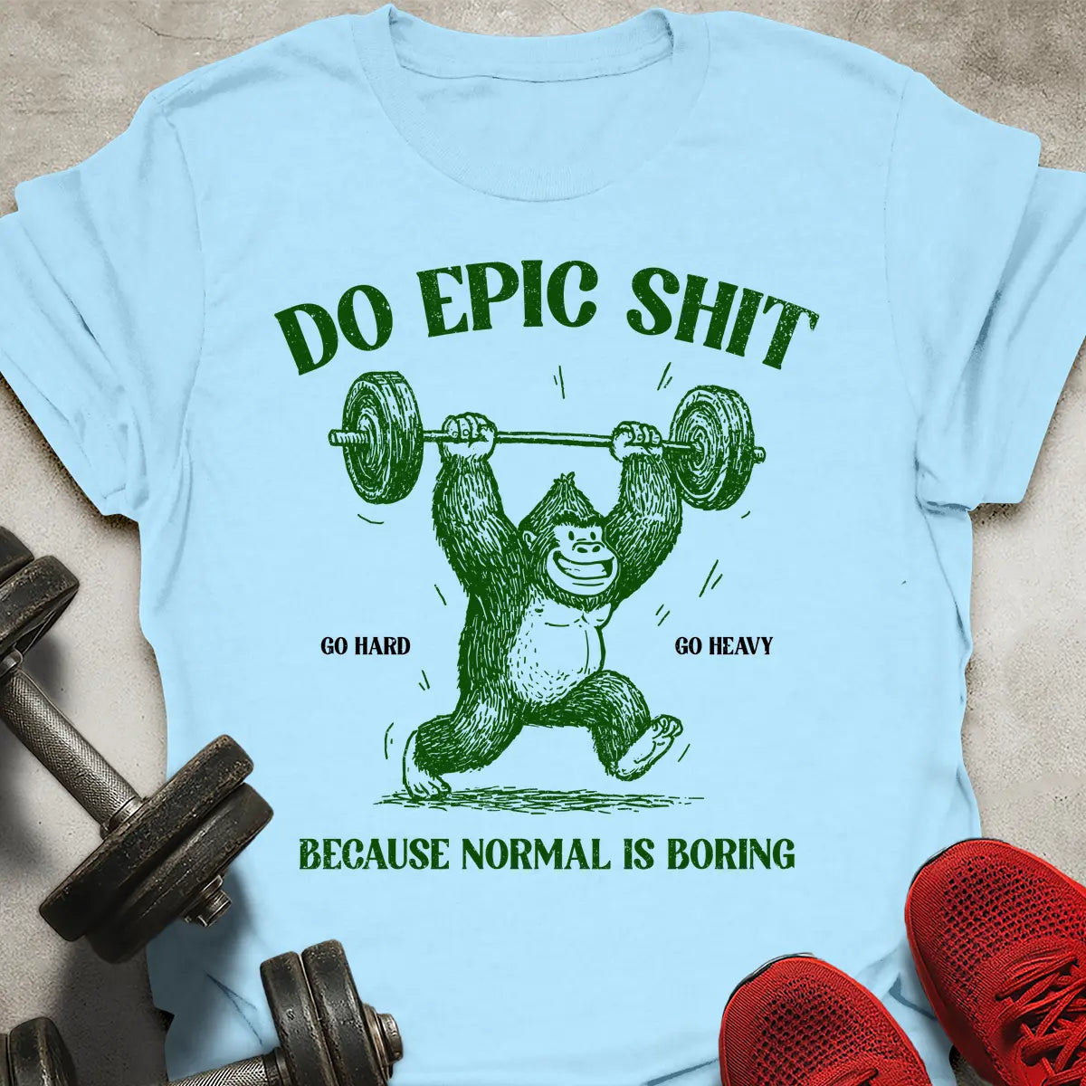 Do Epic Shit T-Shirt
