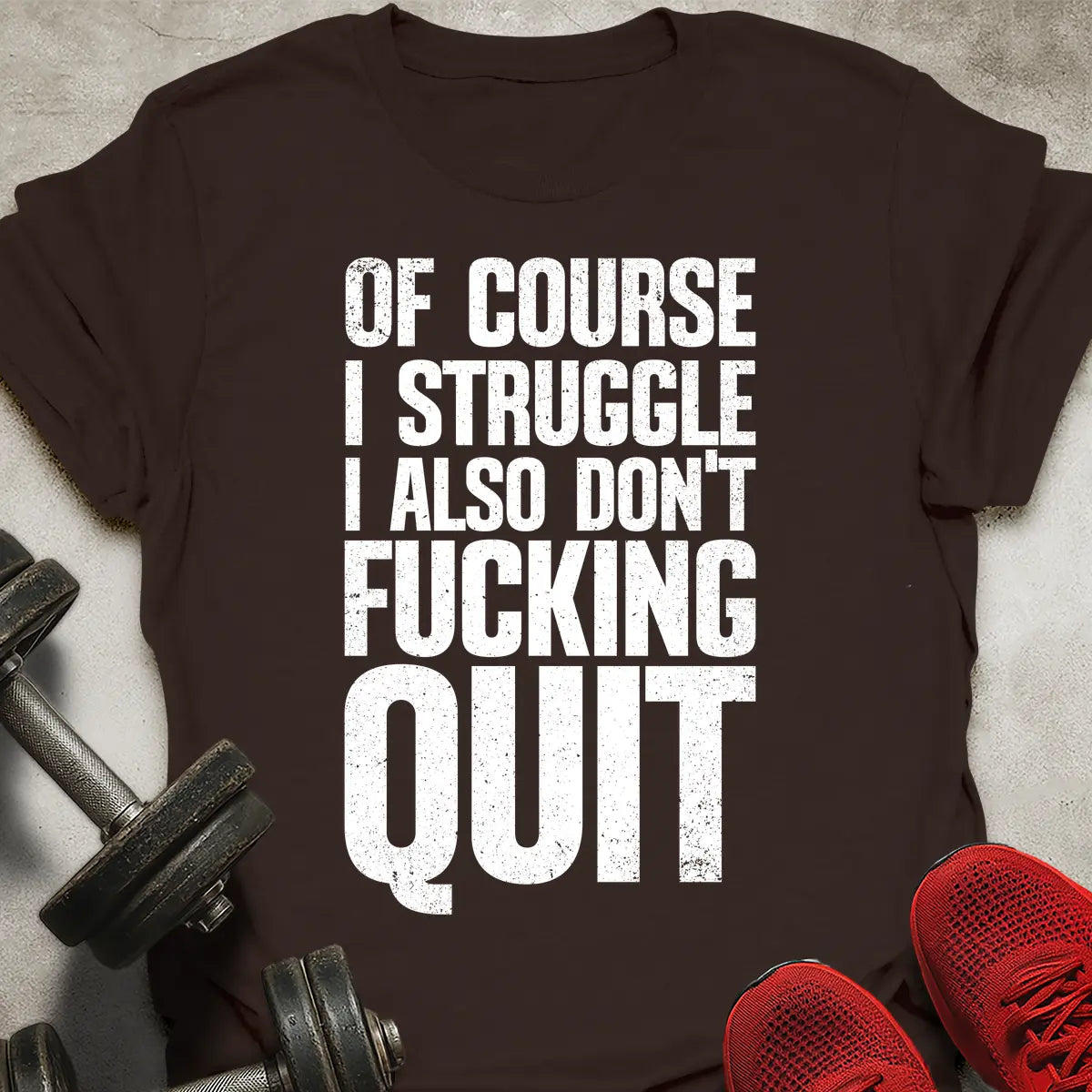 Don't Quit T-Shirt