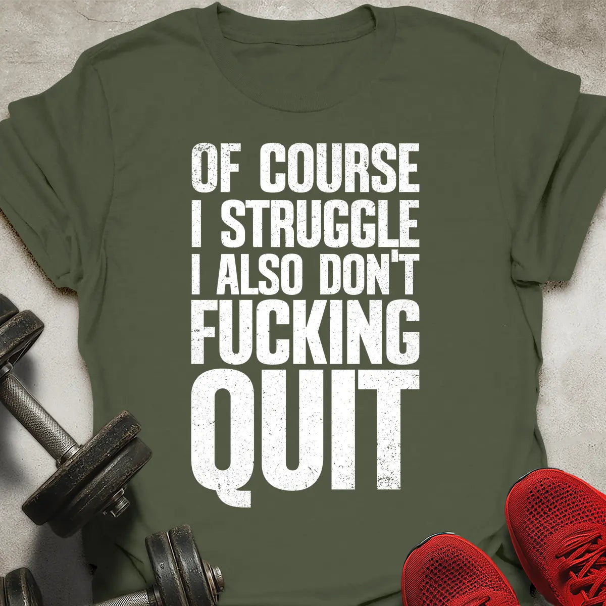 Don't Quit T-Shirt