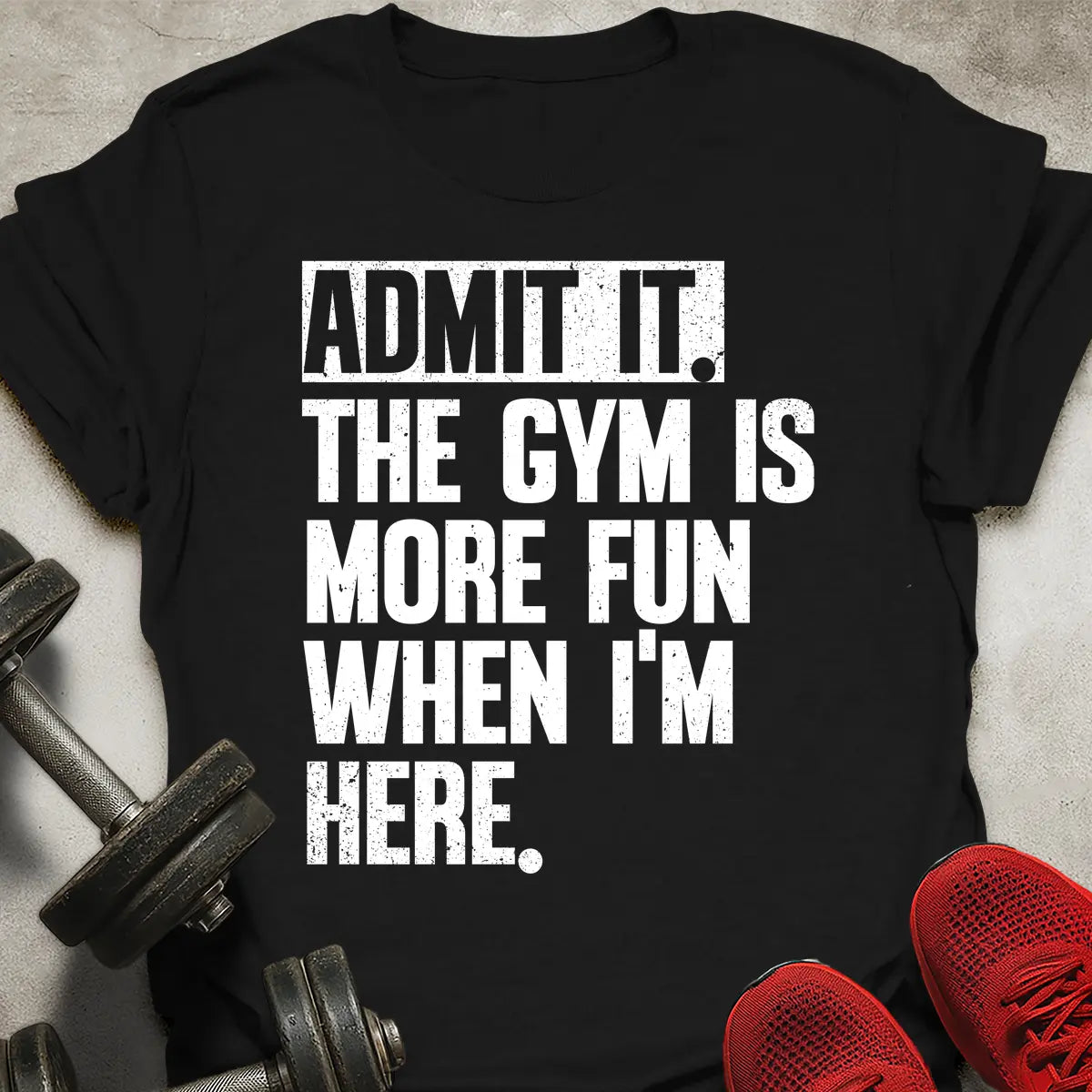 Admit It T-Shirt