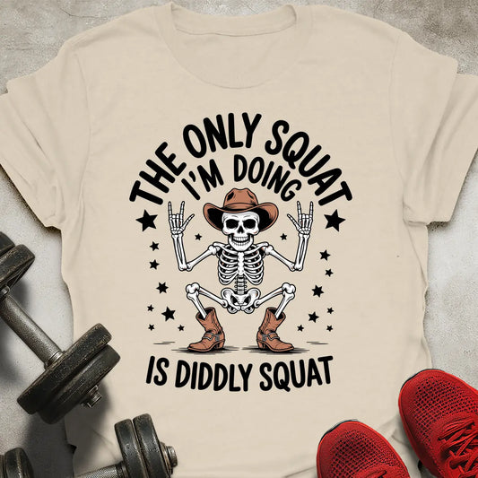 Didly Squat T-Shirt