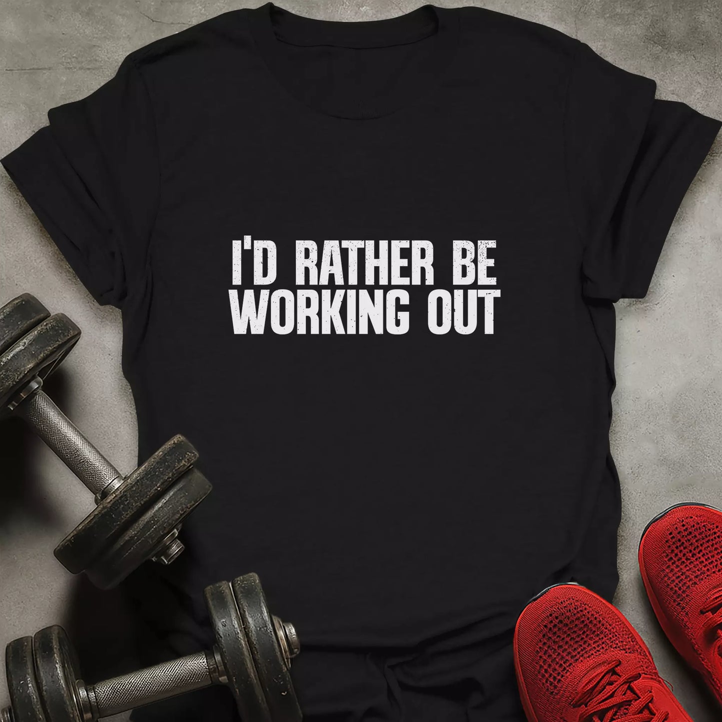 Rather Be Working Out T-Shirt