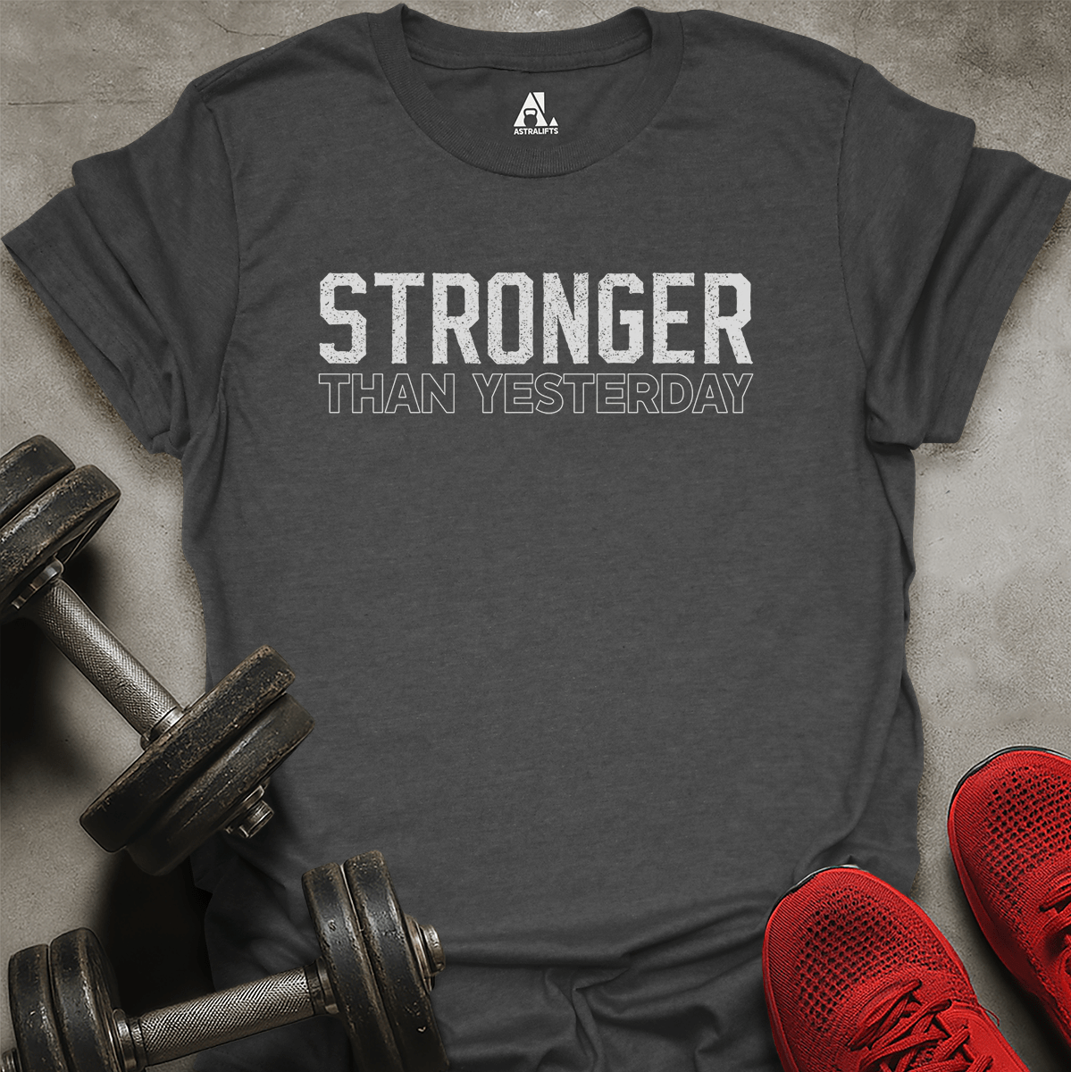 Stronger Than Yesterday T-Shirt