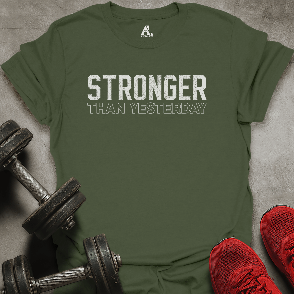 Stronger Than Yesterday T-Shirt