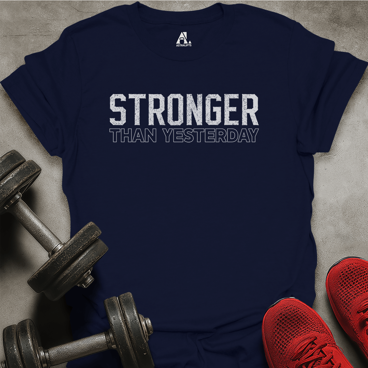 Stronger Than Yesterday T-Shirt