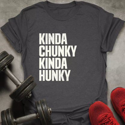Kinda Hunky T-Shirt