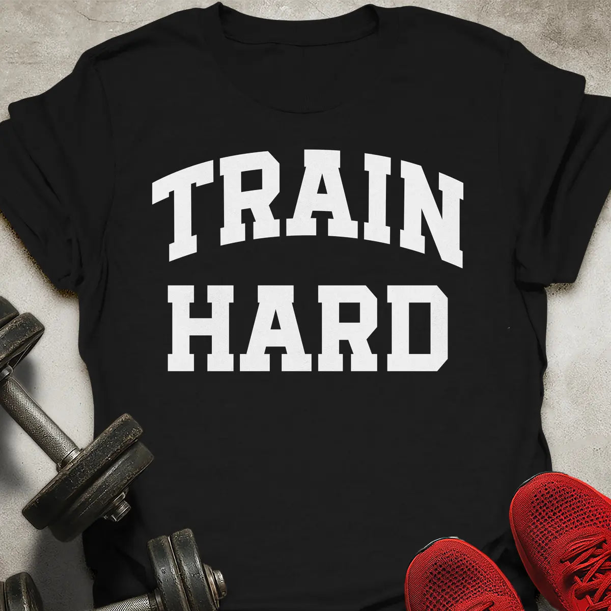 Train Hard T-Shirt