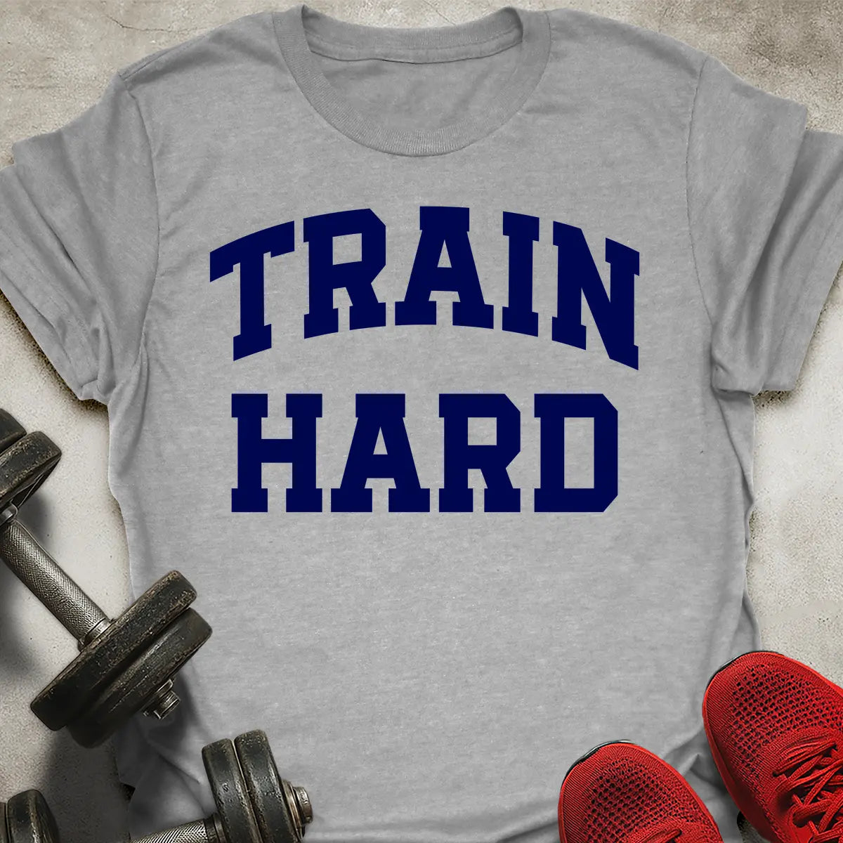Train Hard T-Shirt