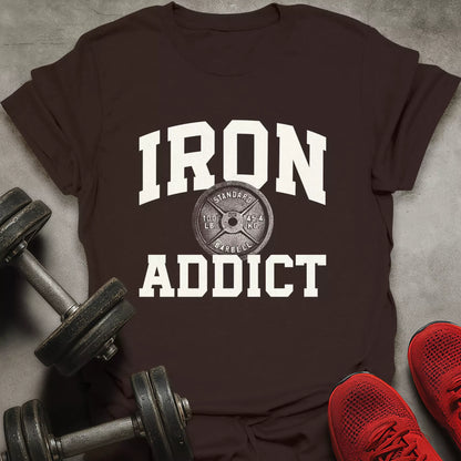 Iron Addict T-Shirt