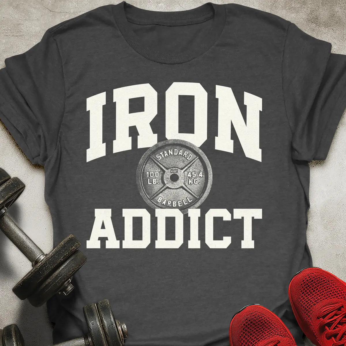 Iron Addict T-Shirt