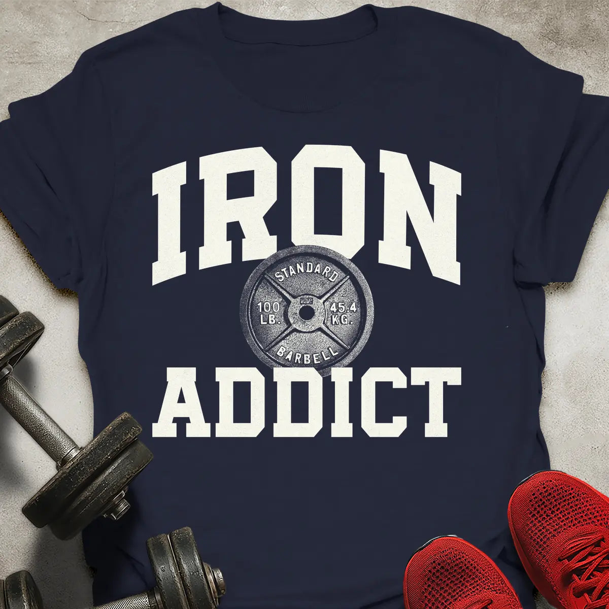 Iron Addict T-Shirt