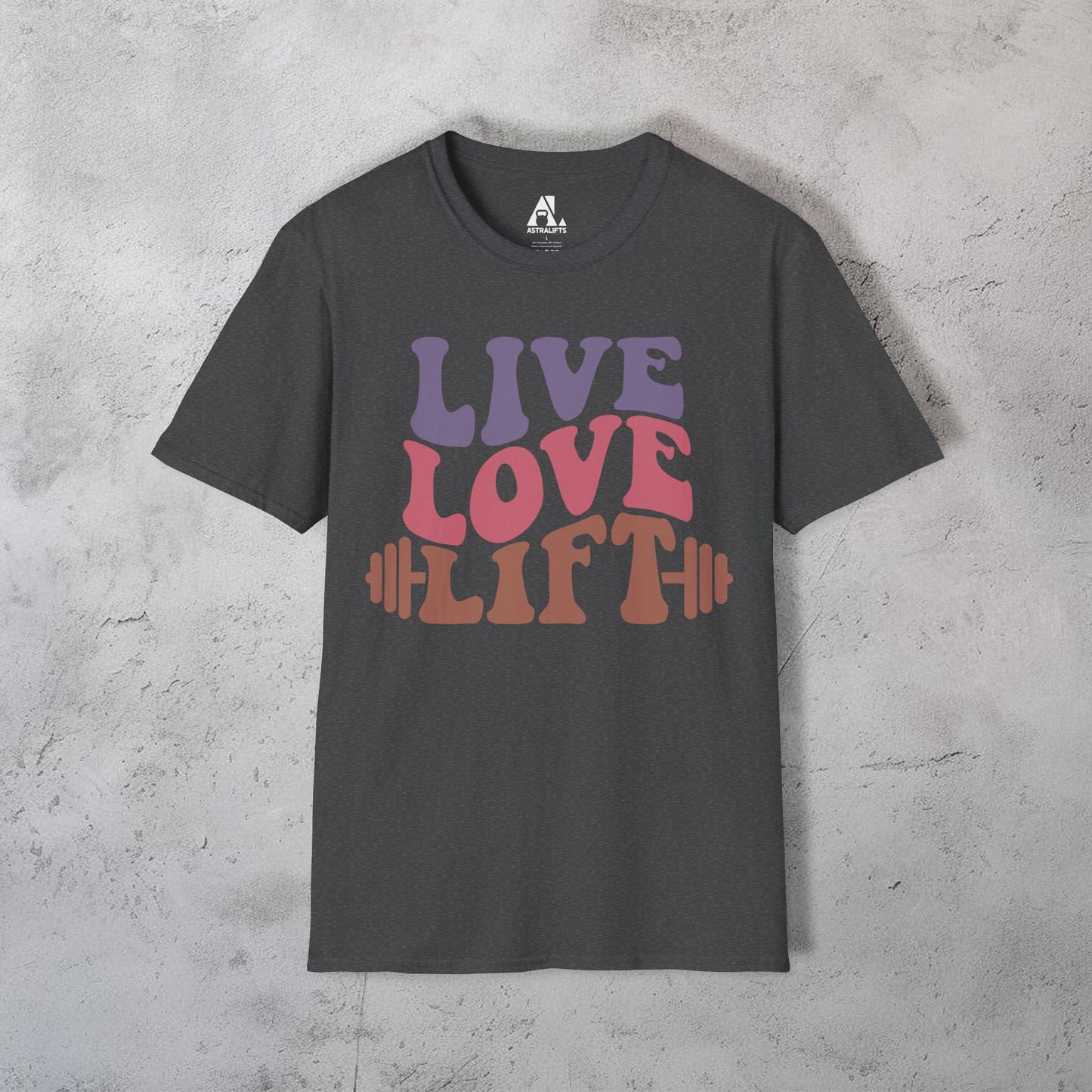 Live Love Lift T-Shirt