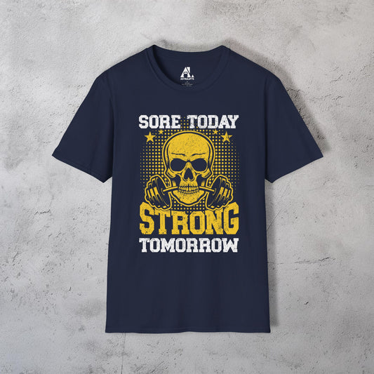 Sore Today Strong Tomorrow T-Shirt