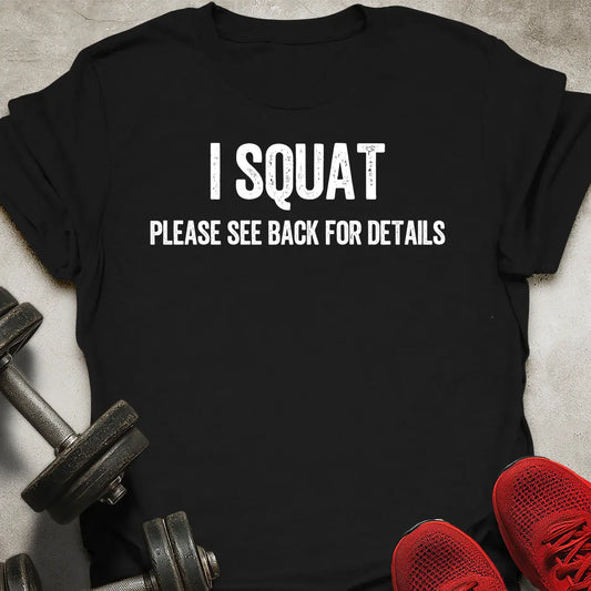 I Squat T-Shirt